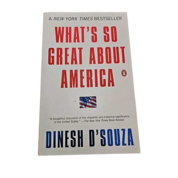 What's so great about America by Dinesh D'souza penguin books isbn 0142003018 - Picture 1 of 5